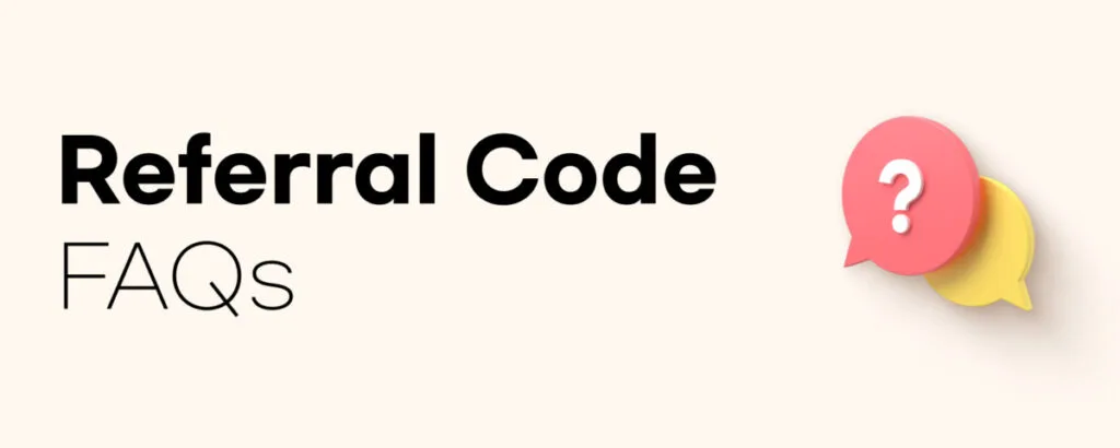 Binance Referral Code FAQs